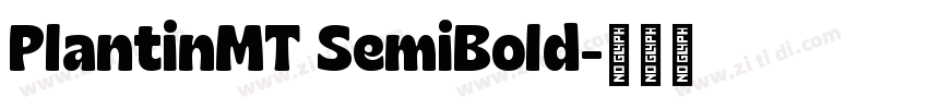 PlantinMT SemiBold字体转换